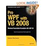Pro WPF with VB 2008: Windows Presentation Foundation with .NET 3.5