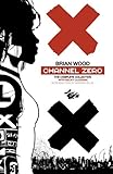 Channel Zero : the complete collection