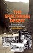 The Sheltering Desert: A Classic Tale of Escape and Survival in the Vastness of the Namib Desert