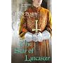 The Star of Lancaster (Plantagenet 11)