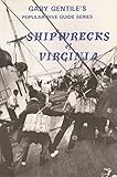 Shipwrecks of Virginia (The Popular dive guide series)