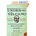 Under The Volcano: A Novel