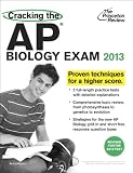 Cracking the AP Biology Exam, 2013 Edition (Revised) (College Test Preparation)