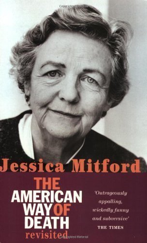 The American Way Of Death Revisited of Mitford, Jessica New Edition on 02 November 2000