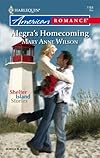 Alegra's Homecoming (Harlequin American Romance Series)