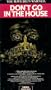 Don't Go in the House [VHS]
