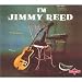 I'm Jimmy Reed