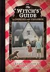 The Witch's Guide to Cooking with Children