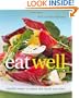 Williams-Sonoma Eat Well: New Ways to Enjoy Foods You Love