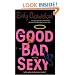 The Good, the Bad, and the Sexy