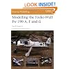 Modelling the Focke-Wulf Fw 190 A, F and G (Osprey Modelling)