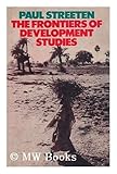 The frontiers of development studies