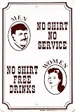 No Shirt No Service , 8x12