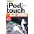今すぐ使えるかんたんmini iPod touch 基本&便利技