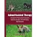 Animal-Assisted Therapy: A Guide For Professional Counselors, School Counselors, Social Workers, And Educators