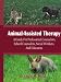 Animal-Assisted Therapy: A Guide For Professional Counselors, School Counselors, Social Workers, And Educators