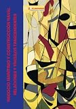 Negocio Marítimo Y Construcción Naval: Relaciones Y Vínculos Trascendentes (Spanish Edition)