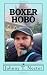 Boxer Hobo: The Hobo Chronicles (Volume 2)