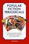 Popular Fiction Periodicals: A Collectors' Guide to Vintage Pulps, Digests, and Magazines