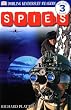 Spies! (DK Readers, Level 3: Reading Alone)