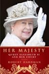 Her Majesty: Queen Elizabeth II and H...