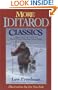More Iditarod Classics: Tales of the Trail from the Men & Women Who Race Across Alaska