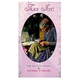 Take Joy - The Magical World of Tasha Tudor