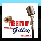 The Hits Of Mickey Gilley Volume 1