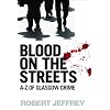 Blood on the Streets: The A-Z of Glasgow Crime