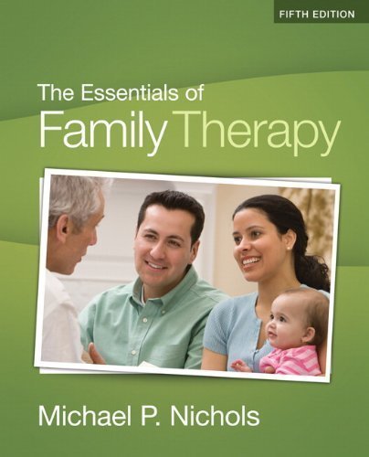 The Essentials of Family Therapy (5th Edition) 5th (fifth) Edition by Nichols, Michael P. (2010)