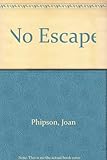 No escape