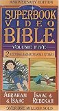 Abraham & Isaac / Rebekah (Superbook Video Bible #05) [VHS]