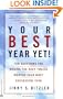 Your Best Year Yet!: Ten Questions for Making the Next Twelve Months Your Most Successful Ever