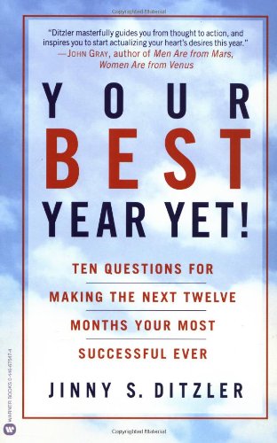 your best year yet ten questions for making the next twelve months your most successful ever