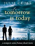 Tomorrow Is Today: A Tempest Series Bonus Short Story