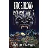 Bigfoot War 2: Dead in the Woodsby Eric S. Brown