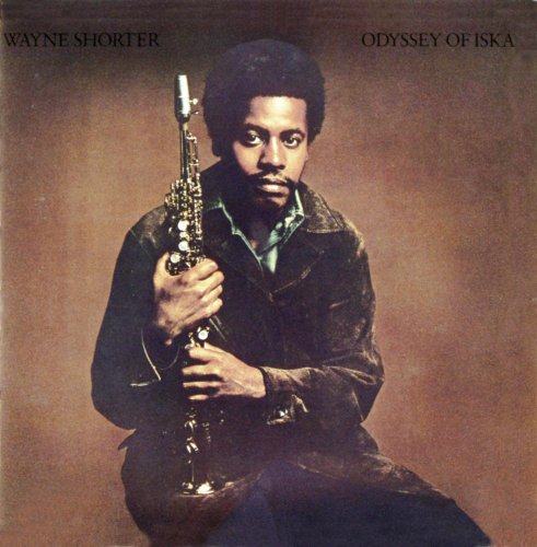 Wayne Shorter - Odyssey of Iska Wayne Shorter - Odyssey of Iska