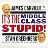 It's the Middle Class, Stupid!