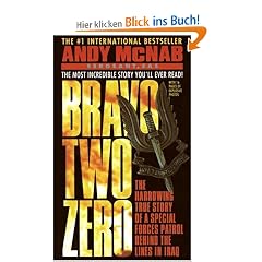 Bravo Two Zero: The Harrowing True Story of a Special Forces Patrol Behind the Lines in Iraq