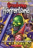 Scream Of The Haunted Mask (Goosebumps Horrorland)
