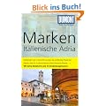 DuMont Reise-Taschenbuch Reisef�hrer Marken, Italienische Adria: Mit Extra-Reisekarte und 10 Entdeckungstouren