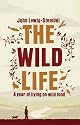The Wild Life: A Year of Living on Wild Food