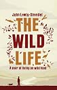 The Wild Life: A Year of Living on Wild Food