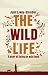 The Wild Life: A Year of Living on Wild Food