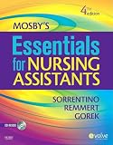 Mosbys Essentials for Nursing Assistants, 4e (Sorrentino, Mosbys Essentials for Nursing Assistants)