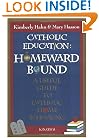 Catholic Education: Homeward Bound - Useful Guide to Catholic Home Schooling