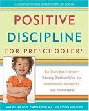 Positive Discipline for Preschoolers: For Their Early Years--Raising Children Who are Responsible, Respectful, and Resourceful (Positive Discipline Library)