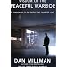 Wisdom of the Peaceful Warrior: A Companion to the Book That Changes Lives (Millman, Dan)