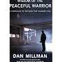 Wisdom of the Peaceful Warrior: A Companion to the Book That Changes Lives (Millman, Dan): A Companion to the Book That Changes Lives