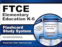 FTCE Elementary Education K-6 Flashcard Study System: FTCE Test Practice Questions & Exam Review for the Florida Teacher Certification Examinations FTCE Elementary Education K-6 Flashcard Study System: FTCE Test Practice Questions & Exam Review for the Florida Teacher Certification Examinations